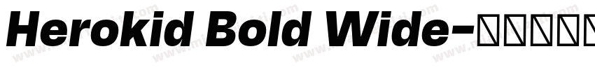 Herokid Bold Wide字体转换